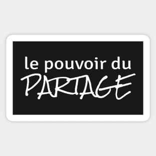 Power of Sharing (in French) Sticker
